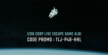 Izon Corp Live Escape game Albi offre speciale